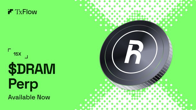 Promotional graphic with a green pixelated background featuring the TxFlow logo, a coin marked with an 'R', and text announcing '$DRAM Perp' with '15X' leverage available now.