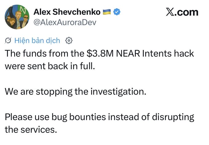 A tweet from Alex Shevchenko (@AlexAuroraDev) reads: 'The funds from the $3.8M NEAR Intents hack were sent back in full. We are stopping the investigation. Please use bug bounties instead of disrupting the services.'