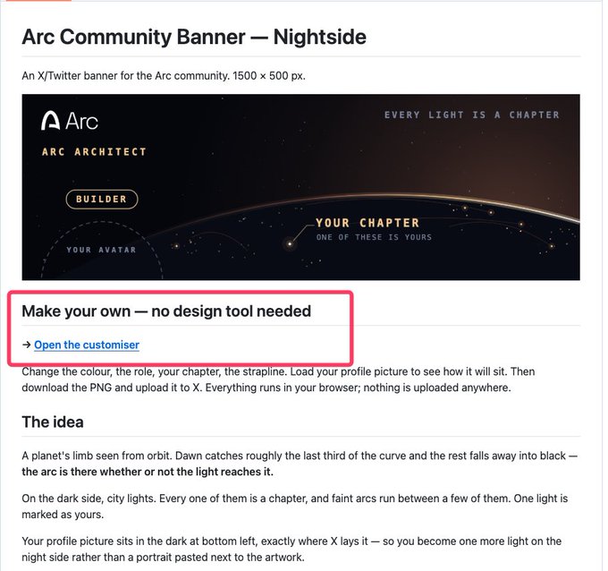 A webpage titled 'Arc Community Banner — Nightside' displaying a dark space-themed X/Twitter banner with the text 'Arc ARC ARCHITECT BUILDER' and 'EVERY LIGHT IS A CHAPTER', with a highlighted section reading 'Make your own — no design tool needed' with a link to open the customizer.