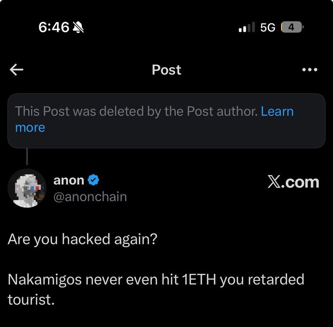 A deleted X.com post by @anonchain shows text reading 'Are you hacked again? Nakamigos never even hit 1ETH you retarded tourist.'