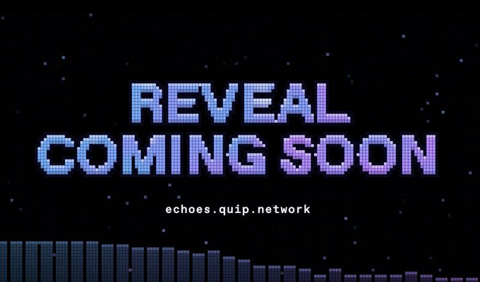 A pixel-art style graphic displays the text "REVEAL COMING SOON" along with "echoes.quip.network" on a dark starry background with an audio waveform bar at the bottom. The image ties into the post's theme of mystery by teasing an upcoming reveal for the Echoes artwork, whose content is kept unpredictable through QVRF's quantum-generated randomness.