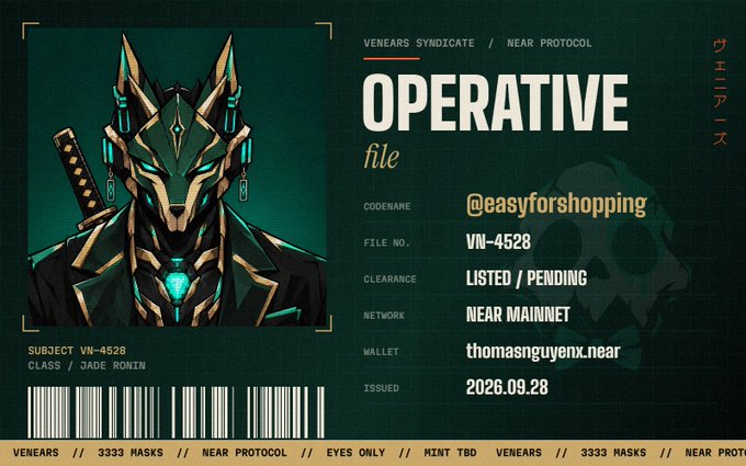 An 'Operative File' ID card for 'VENEARS SYNDICATE / NEAR PROTOCOL' featuring a cyberpunk wolf character, with codename '@easyforshopping', file number 'VN-4528', class 'JADE RONIN', wallet 'thomasnguyenx.near', issued '2026.09.28'.