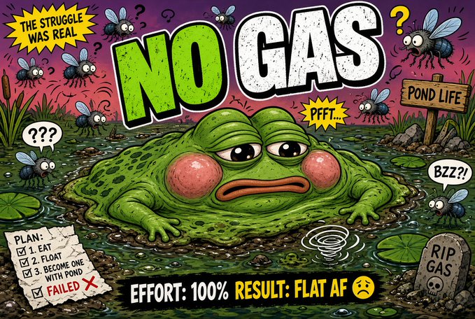 A cartoon illustration of a sad green frog-toad hybrid in a pond, surrounded by confused flies, with humorous text including 'NO GAS', 'THE STRUGGLE WAS REAL', 'POND LIFE', and 'EFFORT: 100% RESULT: FLAT AF'.