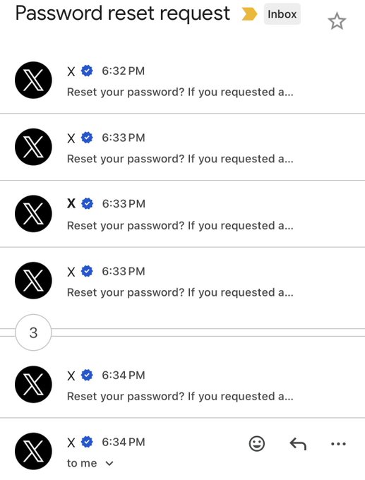 A screenshot of an inbox shows multiple "Password reset request" emails from X (formerly Twitter) flooding the inbox between 6:32-6:34 PM, with a "3" indicator suggesting more emails exist below. The post expresses frustration toward an unknown hacker attempting to access the account through repeated password reset attempts.