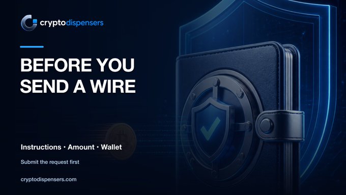 A dark-themed promotional graphic from CryptoDispensers featuring a secured wallet with shield and checkmark icons, accompanied by the text "BEFORE YOU SEND A WIRE" with reminders about "Instructions · Amount · Wallet" and the note "Submit the request first" at cryptodispensers.com, reinforcing their pre-wire verification checklist for Bitcoin purchases.