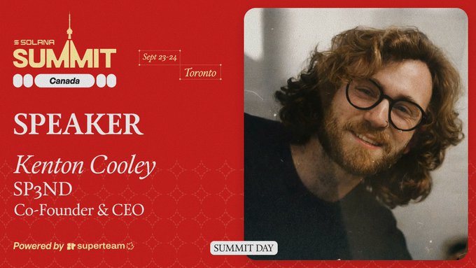 A red promotional graphic for 'Solana Summit Canada' in Toronto on Sept 23-24, featuring speaker Kenton Cooley, SP3ND Co-Founder & CEO, Powered by superteam, with Summit Day badge.