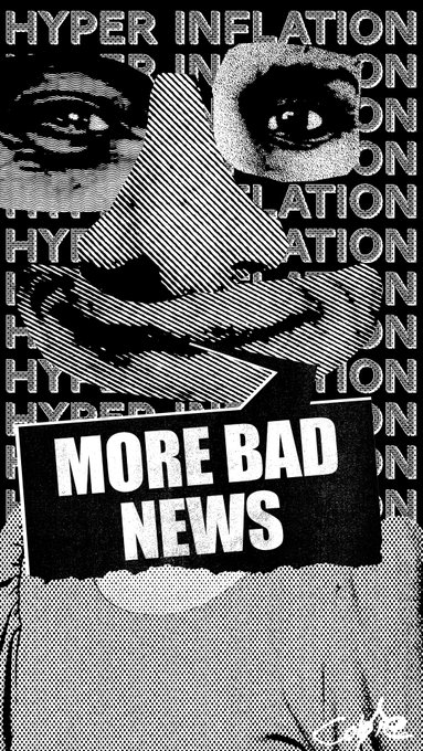 A black-and-white collage-style graphic features a halftone face overlaid with repeated "HYPER INFLATION" text and bold lettering declaring "MORE BAD NEWS."