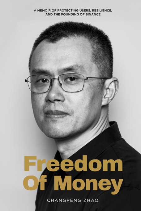Black and white book cover titled 'Freedom Of Money: A Memoir of Protecting Users, Resilience, and the Founding of Binance' by Changpeng Zhao, featuring a portrait of the author.