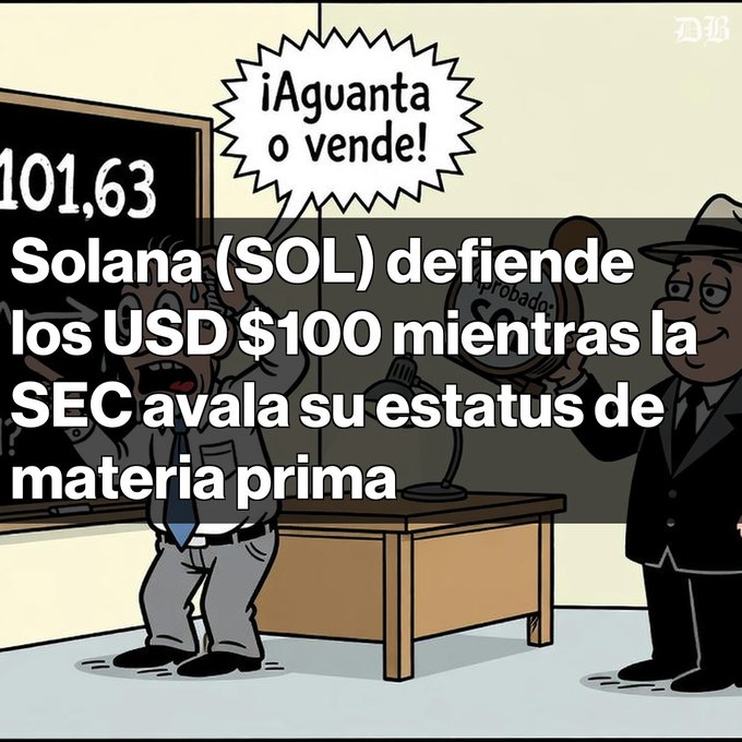 A cartoon meme shows an angry man labeled '¡Aguanta o vende!' yelling the news '101,63 Solana (SOL) defiende los USD $100 mientras la SEC avala su estatus de materia prima' at another man holding a mirror labeled 'aprobado'.