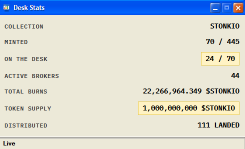 Desk Stats window displaying STONKIO collection metrics: 70/445 minted, 24/70 on desk, 44 active brokers, 22.2B $STONKIO total burns, 1B token supply, and 111 distributed.