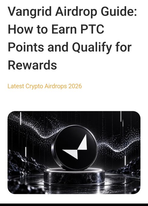 A guide titled "Vangrid Airdrop Guide: How to Earn PTC Points and Qualify for Rewards" with the subtitle "Latest Crypto Airdrops 2026" above an image of a Vangrid coin on a pedestal.
