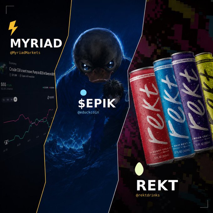 A promotional graphic featuring three projects: 'MYRIAD' (@MyriadMarkets) with a stock chart, '$EPIK' (@educkcoin) with a blue creature, and 'REKT' (@rekldrinks) with colorful beverage cans.