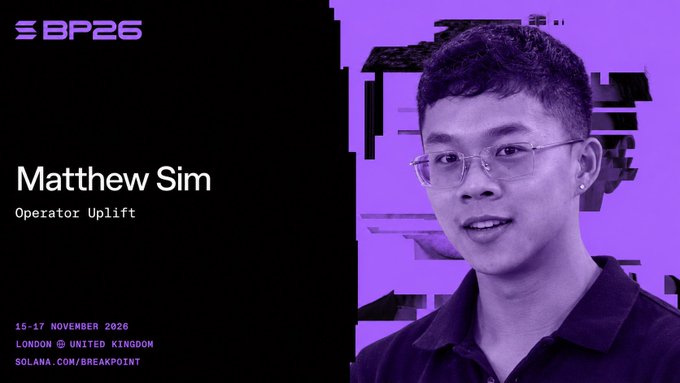 Speaker profile graphic for 'Matthew Sim, Operator Uplift' at Solana Breakpoint (BP26) conference, November 15-17, 2026 in London, UK.