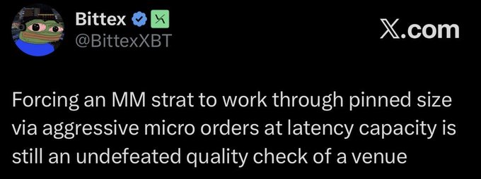 A tweet from Bittex (@BittexXBT) stating: 'Forcing an MM strat to work through pinned size via aggressive micro orders at latency capacity is still an undefeated quality check of a venue'.