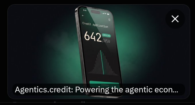 A promotional graphic for 'Agentics.credit: Powering the agentic econ...' featuring a smartphone displaying a credit application with a score of 642/850 (Excellent) on a dark green background.