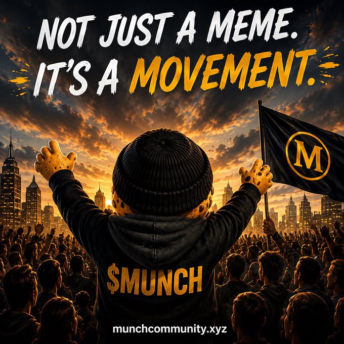 A promotional graphic for '$MUNCH' showing a person in a beanie facing a crowd at sunset with the text 'NOT JUST A MEME. IT'S A MOVEMENT.' and the website 'munchcommunity.xyz'.
