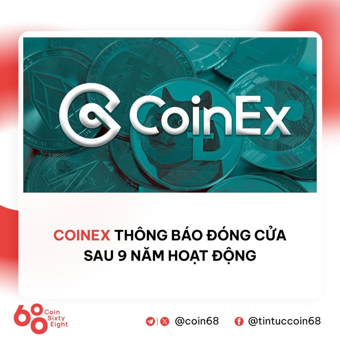 A Vietnamese-language announcement graphic from Coin68 with the CoinEx logo over a background of teal cryptocurrency coins, reading 'COINEX THÔNG BÁO ĐÓNG CỬA SAU 9 NĂM HOẠT ĐỘNG' (CoinEx announces closure after 9 years of operation).