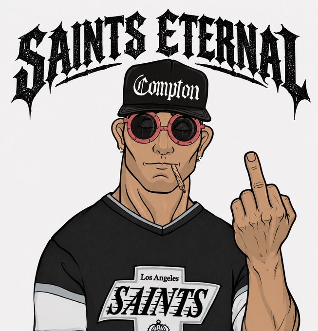An illustration of a cartoon man wearing a black 'Compton' cap, red sunglasses, and a 'Los Angeles SAINTS' jersey, flipping the bird under the title 'SAINTS ETERNAL'.