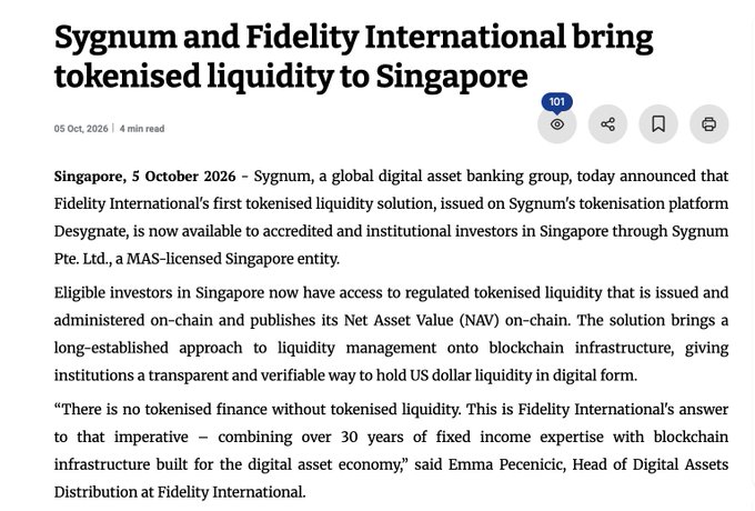 A news article headlined 'Sygnum and Fidelity International bring tokenised liquidity to Singapore' dated 05 Oct, 2026, discussing Fidelity International's first tokenised liquidity solution on Sygnum's platform Desygnate, available to institutional investors in Singapore through Sygnum Pte. Ltd.