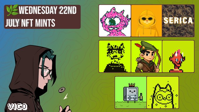 Wednesday 22nd July NFT Mints preview featuring pixel art characters and the SERICA collection alongside a VIGO character on the left.