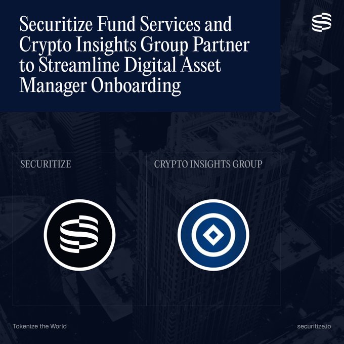 An announcement graphic that reads "Securitize Fund Services and Crypto Insights Group Partner to Streamline Digital Asset Manager Onboarding," displaying logos for Securitize and Crypto Insights Group with the tagline "Tokenize the World" and URL securitize.io.