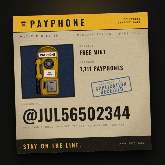 A vintage-style "Payphone Telephone Service Card" displays an illustration of a yellow payphone with a "Free Mint" stamp and "Application Received" mark, showing the subscriber handle "@JUL56502344" for the Payphone NFT collection's free mint of 1,111 payphone NFTs on Robinhood Chain. The card serves as a digital ticket/receipt confirming the user's allowlist spot for the free mint drop.