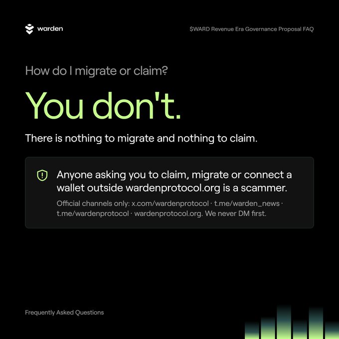 A Warden protocol FAQ page answering 'How do I migrate or claim?' with 'You don't.' and warning that anyone asking users to claim or migrate outside wardenprotocol.org is a scammer.