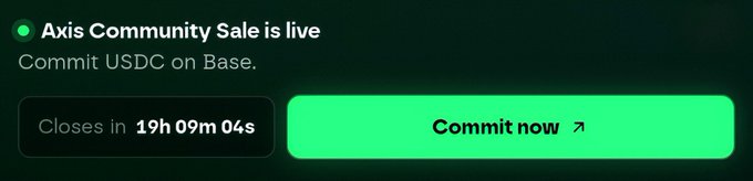 A countdown banner for the Axis Community Sale on Base, showing 19h 09m 04s remaining with a "Commit now" button for committing USDC. The image visually reinforces the post's urgency about the Axis Community Sale closing soon and the need to commit USDC before time runs out.