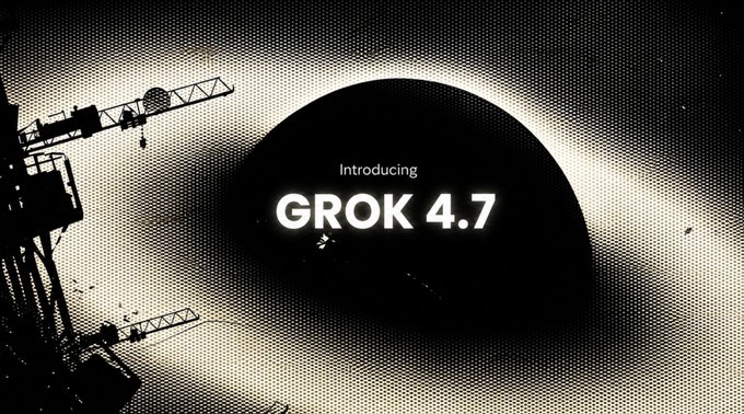 A dark, halftone-styled promotional image announces "Introducing GROK 4.7" over a silhouette of industrial cranes, visually teasing the upcoming xAI model whose quota reportedly appeared on Google Cloud as a likely final pre-launch signal.