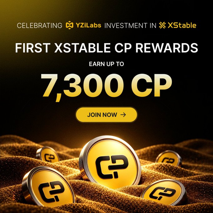 A promotional graphic celebrating YZi Labs' investment in XStable, featuring gold CP tokens scattered across a sandy surface with text announcing "FIRST XSTABLE CP REWARDS" and offering up to "7,300 CP" with a "JOIN NOW" call-to-action button. The image serves as a reward announcement tied to XStable's EASY Residency Season 4 milestone in Bhutan.