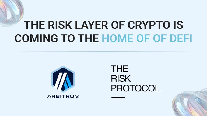 Promotional slide titled 'THE RISK LAYER OF CRYPTO IS COMING TO THE HOME OF DEFI' featuring the logos for Arbitrum and The Risk Protocol.