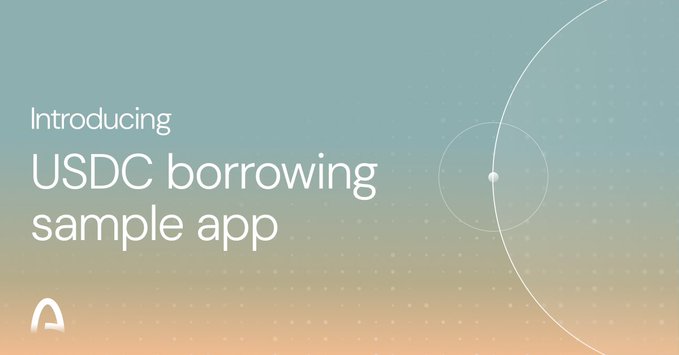 A gradient teal-to-orange banner with abstract circular graphics displays the headline "Introducing USDC borrowing sample app," promoting Arc's open-source Borrow Kit that demonstrates the complete crypto-backed borrowing flow from market discovery to loan closure.