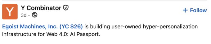 A LinkedIn profile post from Y Combinator (3 days ago) announces that Egoist Machines, Inc. (YC S26) is "building user-owned hyper-personalization infrastructure for Web 4.0: AI Passport." The image supports the accompanying comment about pumpfun builder quality surpassing YC by highlighting a YC-backed startup announcement as a point of comparison.