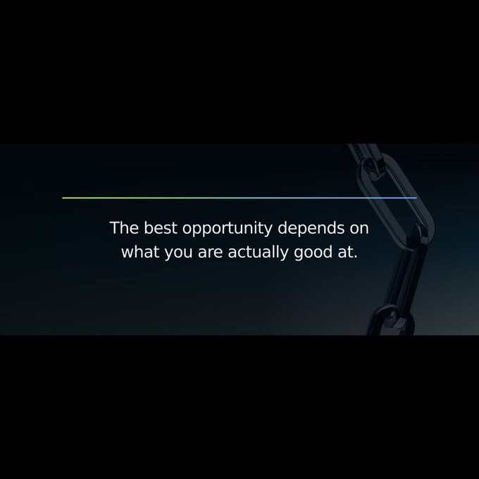 A dark slide displays the text "The best opportunity depends on what you are actually good at." alongside a faint chain graphic, reinforcing the post's message that crypto success comes from matching opportunities to one's skills rather than chasing every new trend.