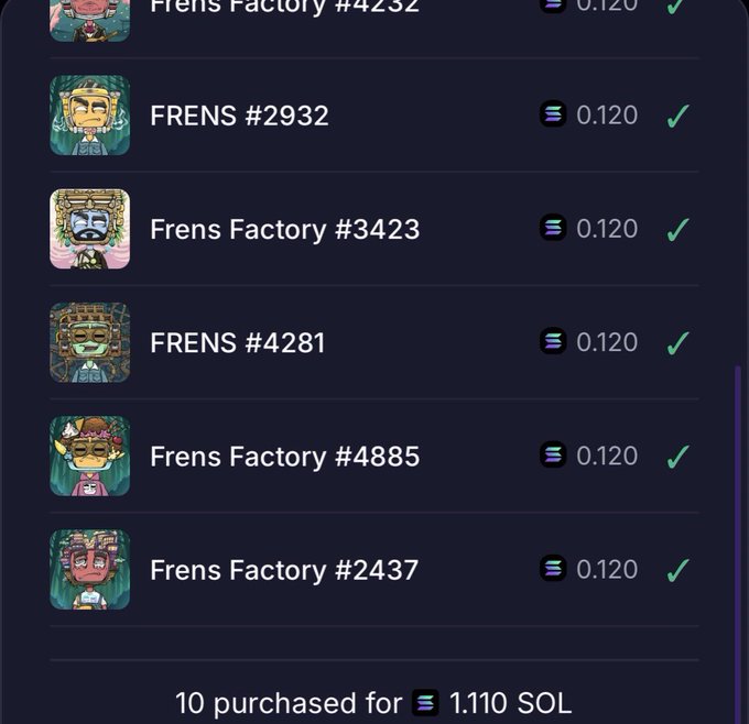 The image shows a digital purchase history for Frens Factory and Frens NFTs, with six items listed for 0.120 SOL each, totaling 10 purchased items for 1.110 SOL. This visualizes the user's recent NFT acquisitions, aligning with the post's theme of collecting "Frens" and supporting the @Frens_Factory brand.