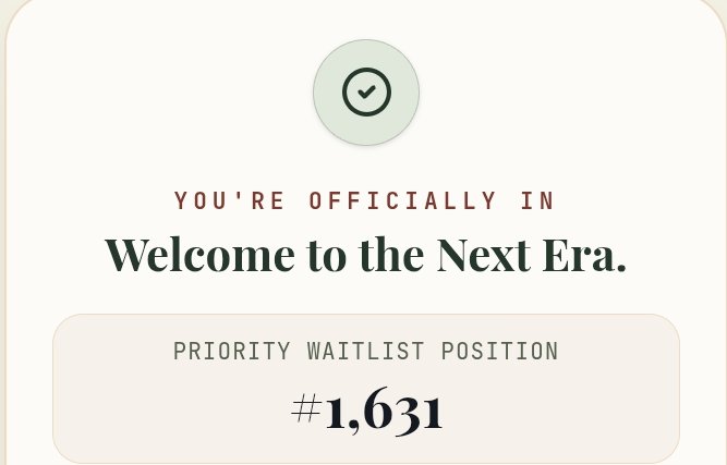 A welcome screen showing 'YOU'RE OFFICIALLY IN - Welcome to the Next Era' with a priority waitlist position of #1,631.