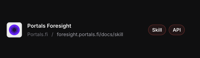Dark-themed interface showing 'Portals Foresight' by Portals.fi, with links to foresight.portals.fi/docs/skill and 'Skill' and 'API' buttons.