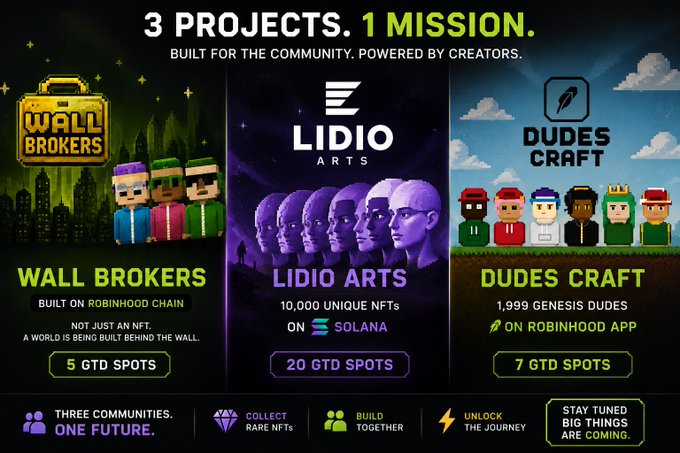 A promotional graphic for NFT projects titled '3 PROJECTS. 1 MISSION.' showcasing Wall Brokers, Lidio Arts, and Dudes Craft with their respective GTD spots.