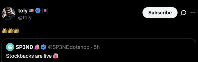 X/Twitter profile of @toly with a Subscribe button, showing a quoted tweet from @SP3NDdotshop announcing 'Stockbacks are live'.