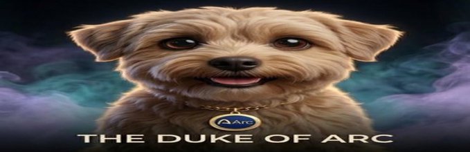 A digital illustration of a fluffy brown puppy with the title 'THE DUKE OF ARC' displayed at the bottom, wearing a gold chain with an 'Arc' branded medallion, set against a dark, smoky background.