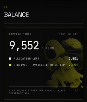 A dark-themed digital interface displays a 'BALANCE' screen showing a 'TIPPING POWER' of '9,552 MOTION' with '7,501 ALLOCATION LEFT' and '2,051 RECEIVED • AVAILABLE TO RE-TIP'.