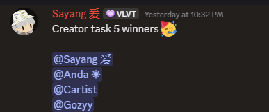 A Discord message screenshot showing user "Sayang愛💜VLVT" announcing "Creator task 5 winners🥰" and tagging @Sayang愛, @Anda✴, @Cartist, and @Gozyy.