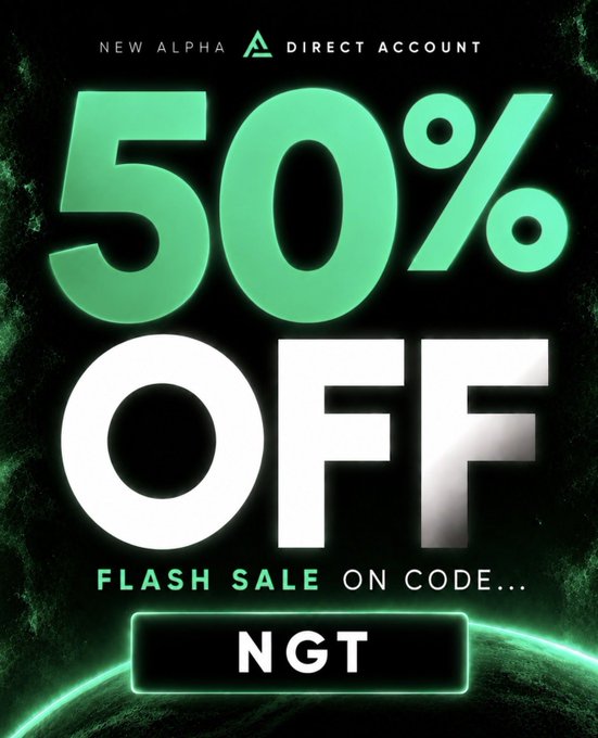 Promotional graphic with green neon "50% OFF" text advertising Alpha Futures' flash sale using discount code "NGT," featuring the "NEW ALPHA DIRECT ACCOUNT" branding at the top to match the post's call for new sign-ups before the offer ends.