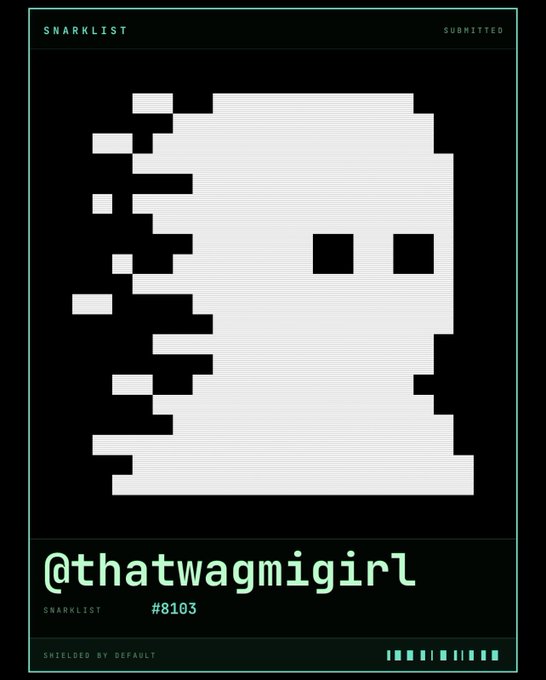 A pixel-art glitch character profile for '@thatwagmirl' (Snarklist #8103), titled 'SNARKLIST SUBMITTED' with a shield status of 'SHIELDED BY DEFAULT'.