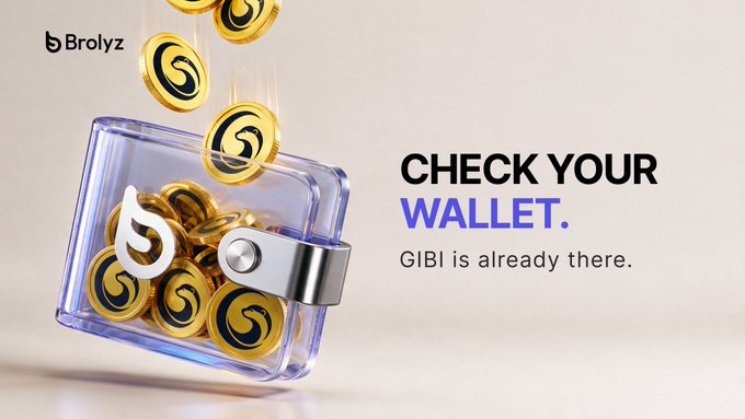 The image shows a clear wallet filled with gold "G" coins spilling out, with text reading "CHECK YOUR WALLET. GIBI is already there." and the Brolyz logo in the corner, promoting that GIBI tokens are already distributed to wallet holders.