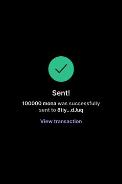 The image shows a transaction confirmation screen with a green checkmark, displaying the text "Sent! 100000 mona was successfully sent to 8iy...dJuq" along with a "View transaction" link. This visually represents the promised $MONA airdrop from the accompanying post, illustrating the claim that 100,000 $MONA tokens were successfully distributed to a recipient wallet.