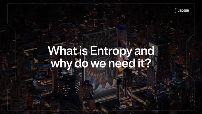 A Ledger-branded thumbnail displaying the text "What is Entropy and why do we need it?" overlaid on a dark, stylized illustration of a cityscape with a glowing circuit board-like structure at its center, visually tying to the post's introduction about explaining the concept of entropy.