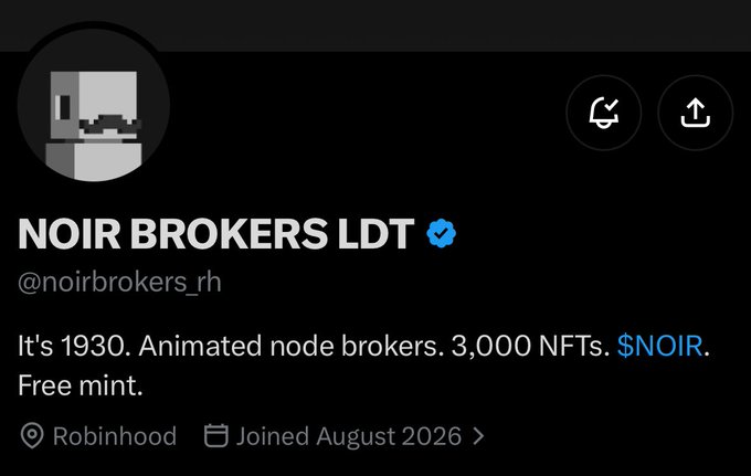 A Twitter/X profile for 'NOIR BROKERS LDT' (@noirbrokers_rh), described as 'It's 1930. Animated node brokers. 3,000 NFTs. $NOIR. Free mint.' based in Robinhood, joined August 2026.