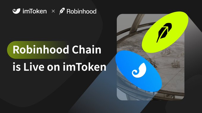 The image features the imToken and Robinhood logos side-by-side, with the announcement "Robinhood Chain is Live on imToken." It visually represents the integration mentioned in the post, highlighting that imToken now supports Robinhood Chain—a Layer 2 network built on Arbitrum for on-chain finance.