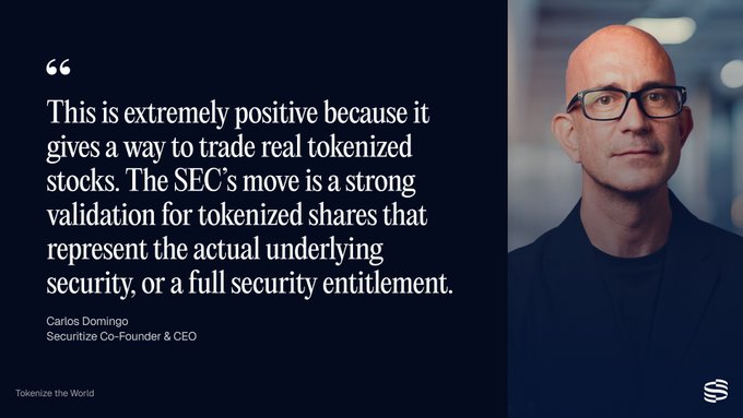 A quote graphic features Carlos Domingo, Securitize Co-founder & CEO, alongside his statement: "This is extremely positive because it gives a way to trade real tokenized stocks. The SEC's move is a strong validation for tokenized shares that represent the actual underlying security, or a full security entitlement." The image ties to the accompanying post by highlighting Securitize's endorsement of the SEC's Innovation Exemption, which advances onchain trading of real, fully-entitled shares—aligning with the post's emphasis on bringing shareholder rights and market infrastructure onchain while excluding synthetic exposure.